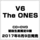 V6／The ONES