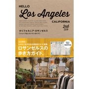 HELLO LOS ANGELES 2nd EDITION-CALIFORNIA カリフォルニア・ロサンゼルスショップ＆レストランガイド [単行本]