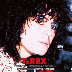 T・レックス・トリビュート ～Sitting Next To You～ presented by Rama Amoeba