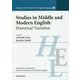Studies in Middle and Modern English―Historical Variation（Studies in the History of the English Language〈6〉） [全集叢書]