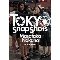 Tokyo Snap Shots [単行本]