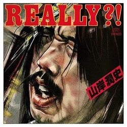 山岸潤史／REALLY?!