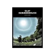 BS GLAY/SUMMERDELICS [ムック・その他]