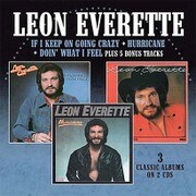 イフ・アイ・キープ・オン・ゴーイング・クレイジー/ハリケーン・ドゥーイン・ホワット・アイ・フィール (3 CLASSIC ALBUMS ON 2 CDS)