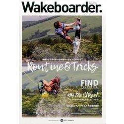 Wakeboarder. ＃05 2017 SUMMER （メディアパルムック） [ムック・その他]