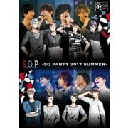 S.Q.P -SQ PARTY 2017 SUMMER-