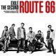 EXILE THE SECOND／Route 66