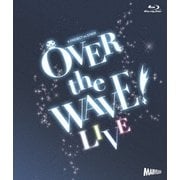 B-PROJECT on STAGE 『OVER the WAVE!』 【LIVE】