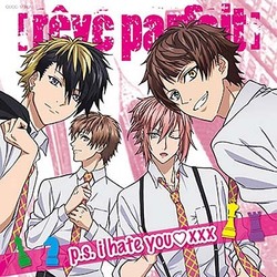 [reve parfait]／p.s. i hate you□xxx (アニメ「DYNAMIC CHORD」オープニングテーマ)