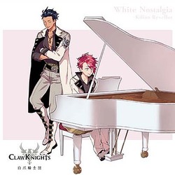 Claw Knights／White Nostalgia