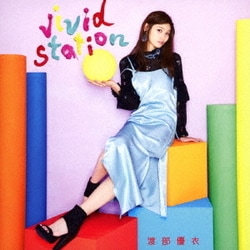 渡部優衣／vivid station
