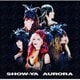 SHOW-YA / AURORA [CD]