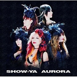SHOW-YA / AURORA [CD]
