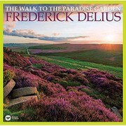 フレデリック・ディーリアスの音楽～楽園への道
