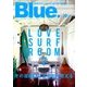 Blue. (ブルー) 2017年 10月号 [雑誌]