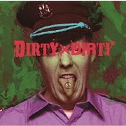 DIRTY×DIRTY