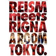 REISM meets RIGNA A ROOM TOKYO [ムック・その他]