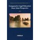 Comparative Legal Education from Asian Perspective(Programs for Asian Global Legal Professions Series〈1〉) [全集叢書]