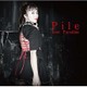 Pile／Lost Paradise