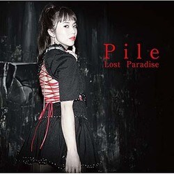 Pile／Lost Paradise