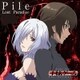 Pile／Lost Paradise