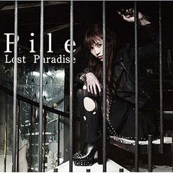 Pile／Lost Paradise