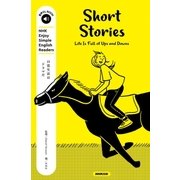 Short Stories―Life Is Full of Ups and Downs(音声DL BOOK―NHK Enjoy Simple English Readers) [単行本]