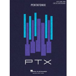 ピアノ＆ボーカル ペンタトニックス PTX [ムック・その他]