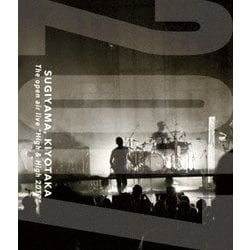 杉山清貴／SUGIYAMA,KIYOTAKA The open air live "High & High 2017" [Blu-ray Disc]