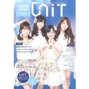 UNIT - ユニット Vol.1：仮面女子！全力リサーチ！（アリス十番、スチームガールズ、 アーマーガールズ、仮面女子候補生、仮面女子候補生WEST） / IVVYフォト＆インタビュー / notallフォト＆インタビュー  2018年春号 [雑誌] [単行本]