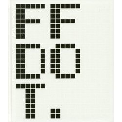 FF DOT. -The Pixel Art of FINAL FANTASY- [単行本]
