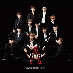 Apeace／BANG! BURN! LOVE