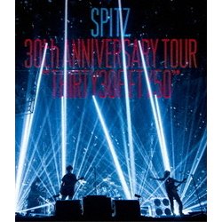 スピッツ／SPITZ 30th ANNIVERSARY TOUR "THIRTY30FIFTY50" [Blu-ray Disc]