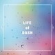鈴木このみ／LIFE of DASH