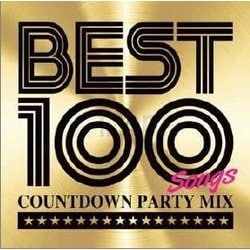 BEST 100 -Countdown Party Mix-