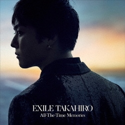 EXILE TAKAHIRO／All-The-Time Memories