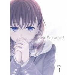 Just Because! 第1巻 [DVD]