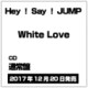 Hey! Say! JUMP／White Love
