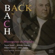 BACK to BACH ~マリンバによるバッハの調べ~