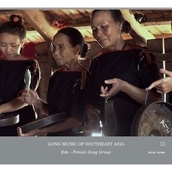 森永泰弘／Gong Culture of Southeast Asia vol.2 : Ede group, Vietnam