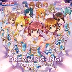 ときめきアイドル project／DREAMING-ING!!
