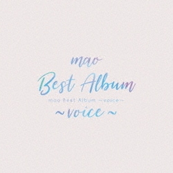 mao／mao Best Album ～voice～