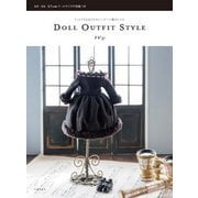 DOLL OUTFIT STYLE―うっとりするほどかわいいドール服のレシピ [単行本]