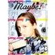 Maybe！ Vol．4 [ムックその他]