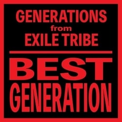 GENERATIONS from EXILE TRIBE／BEST GENERATION (International Edition)