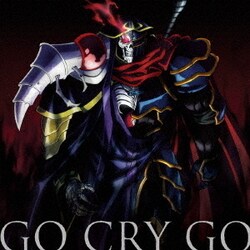 OxT／GO CRY GO (TVアニメーション オーバーロードⅡ オープニングテーマ)