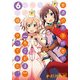 普通の女子校生が【ろこどる】やってみた。： 6 （4コマKINGSぱれっとコミックス） [コミック]