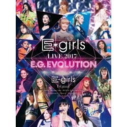 E-girls／E-girls LIVE 2017 E.G.EVOLUTION [Blu-ray Disc]