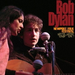 ボブ・ディラン／NEWPORT FOLK FESTIVAL '63-'65