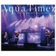 Aqua Timez／Aqua Timez アスナロウ TOUR 2017 FINAL "narrow narrow" [Blu-ray Disc]